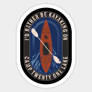 Id Rather Be Kayaking On Camp Twenty one Lake in Wisconsin Sticker